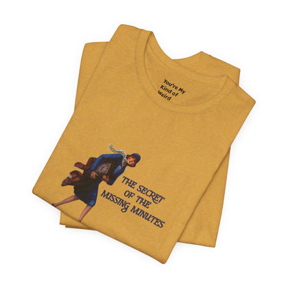 "The Secret of the Missing Minutes" Vintage Illustration Tee - You're My Kind of Weird