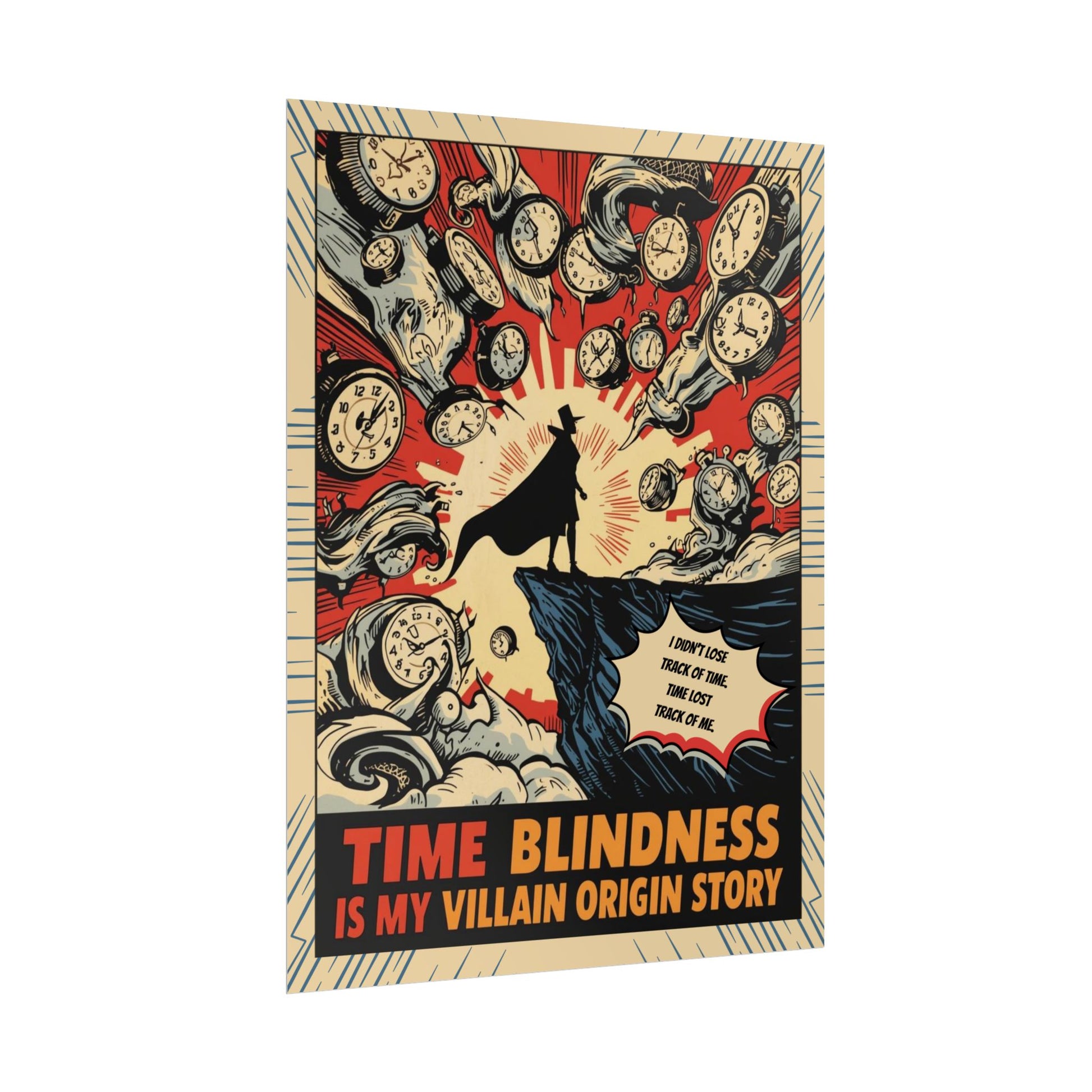 Rolled Poster "Time Blindness Is My Villain Origin Story" Retro Comic Art Print - You're My Kind of Weird
