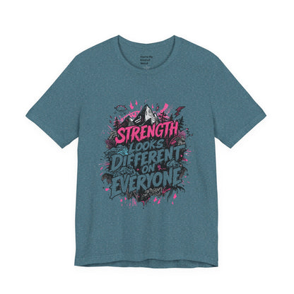 Strength Looks Different Grunge - Inspired Unisex Shirt - You're My Kind of Weird