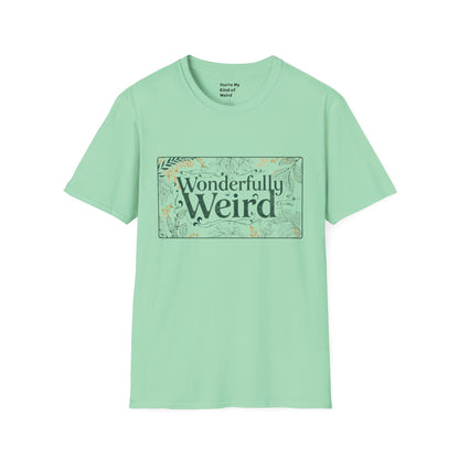 Wonderfully Weird Unisex Softstyle T-Shirt - Unique Gift, Quirky Apparel, Fun Statement Tee, Casual Wear, Everyday Comfort