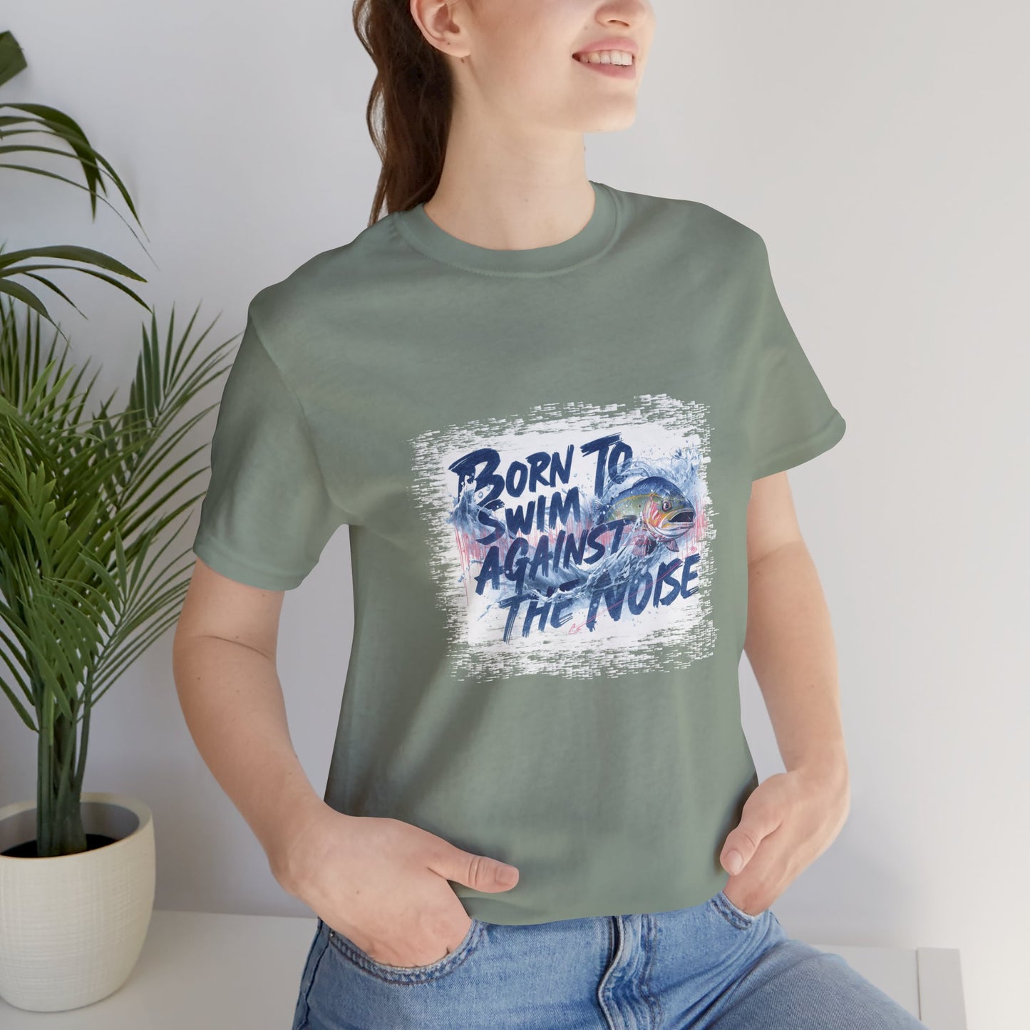 Born to Swim Against the Noise Shirt | Mindful Gift for Creatives & Deep Thinkers - You're My Kind of Weird