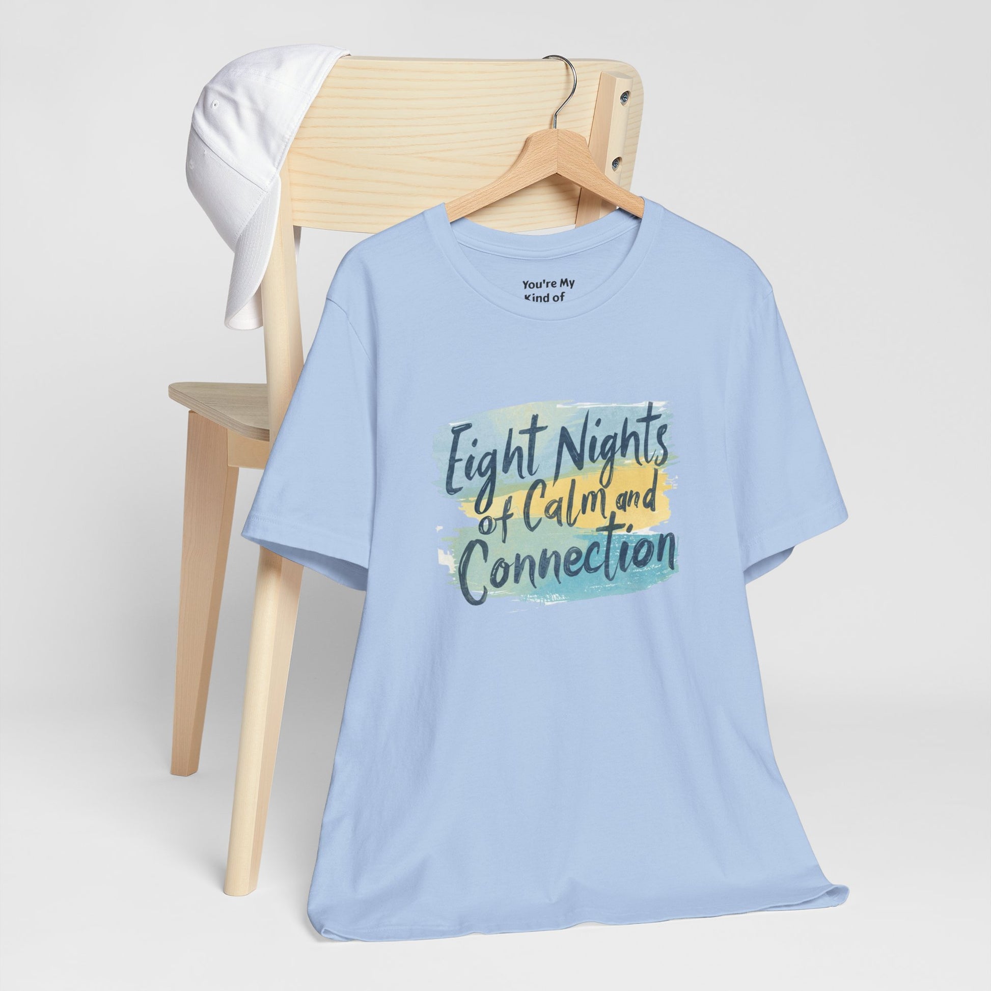 Eight Nights of Calm and Connection Hanukkah Shirt | Mindful Holiday Tee | Jewish Festival of Lights Shirt - You're My Kind of Weird