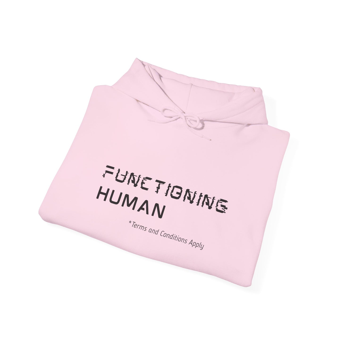 Functioning Human Hoodie - You're My Kind of Weird