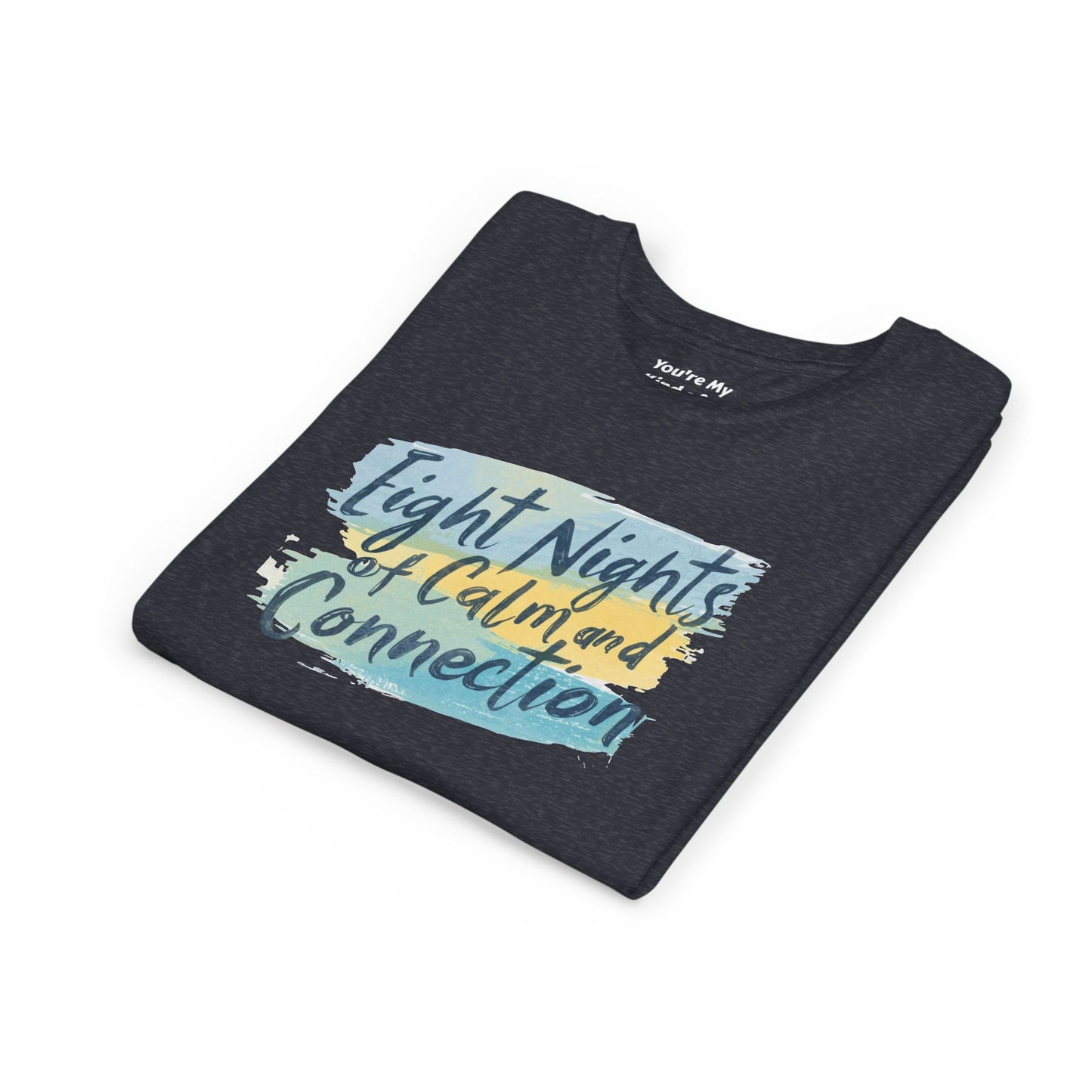 Eight Nights of Calm and Connection Kids Hanukkah Shirt | Mindful Holiday Tee for Children | Soft Youth Hanukkah Gift - You're My Kind of Weird