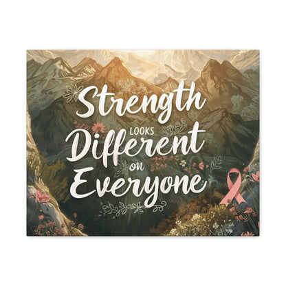 Strength Looks Different on Everyone Canvas Art Print, Motivational Wall Decor - You're My Kind of Weird Canvas