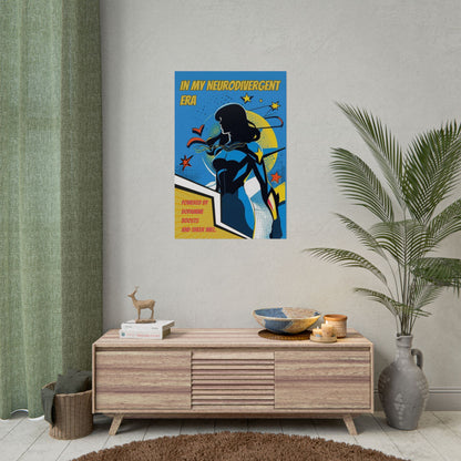 In My Neurodivergent Era Poster – ADHD Superhero Retro Comic Art Print - You're My Kind of Weird