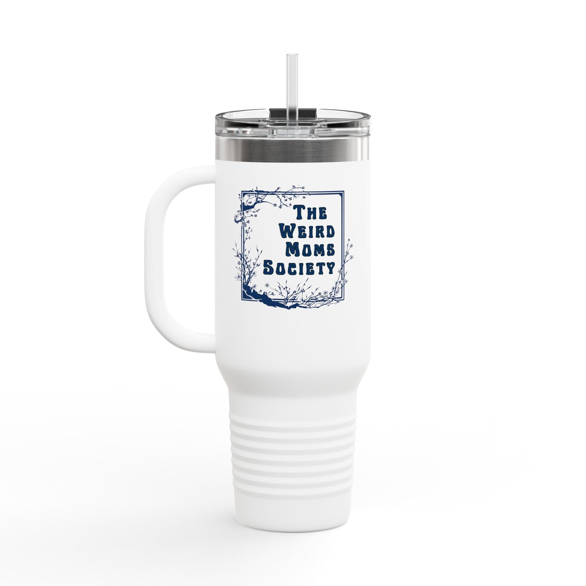 Weird Moms Society 40oz Tumbler with Handle, Insulated Travel Mug - You're My Kind of Weird