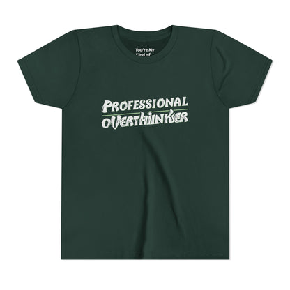 Professional Overthinker Kids T-Shirt – Soft Youth Tee for Creative Thinkers - You're My Kind of Weird