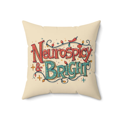Neurospicy & Bright Throw Pillow – Vibrant Home Décor for Creative Minds | Cozy, Positive Gift for Holidays & Everyday Joy - You're My Kind of Weird