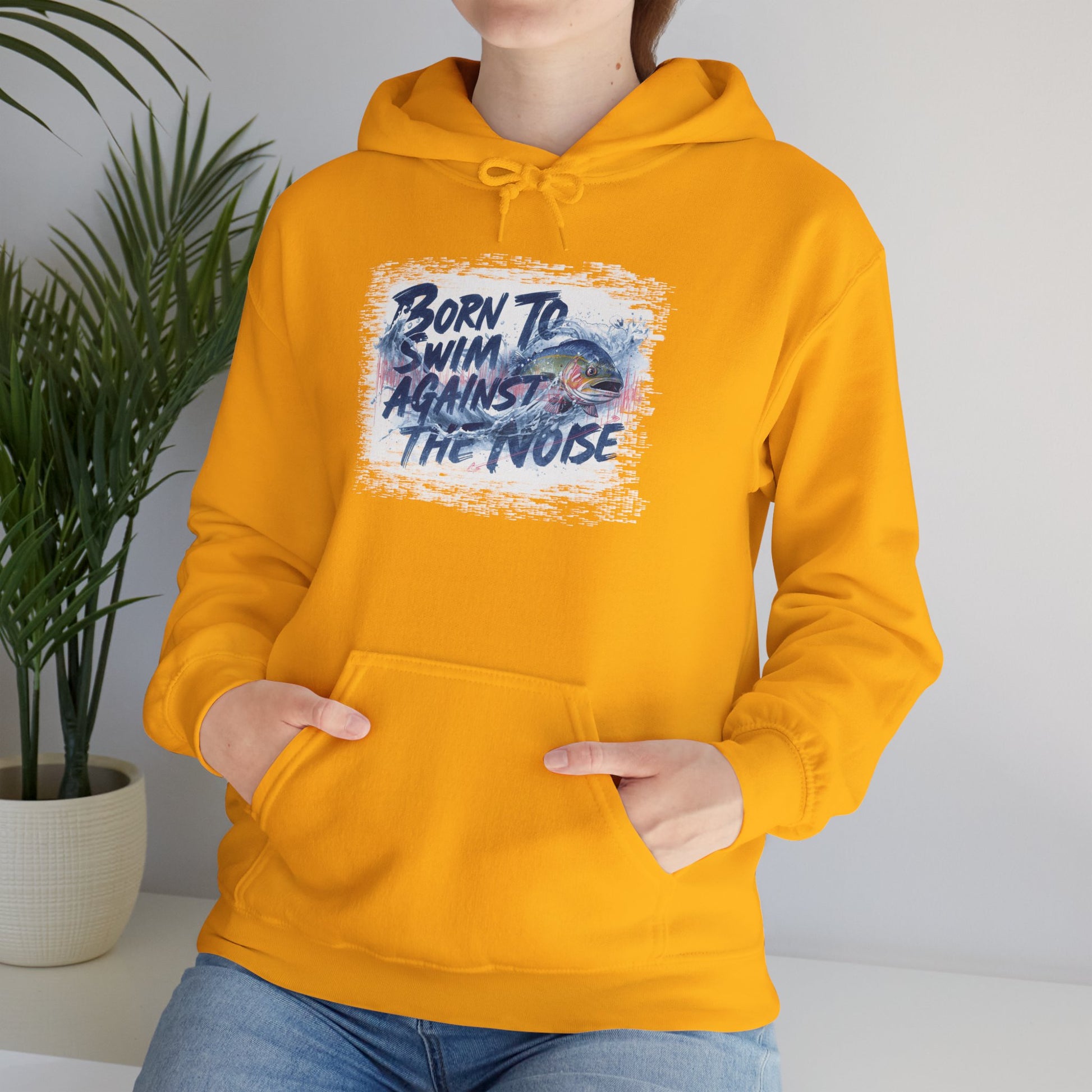 Born to Swim Against the Noise Hoodie | Gift for Deep Thinkers & Creatives - You're My Kind of Weird
