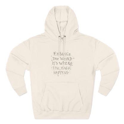Embrace the Weird Fleece Hoodie | Comfortable Magic Happens Hoodie, Cozy Casual Wear, Unique Gift for Creatives, Inspirational [...]