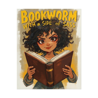 Bookworm with a Side of Sass Poster, Literary Decor, Book Lover Gift, Quirky Wall Art, Reader's Inspiration, Fun Home Decor