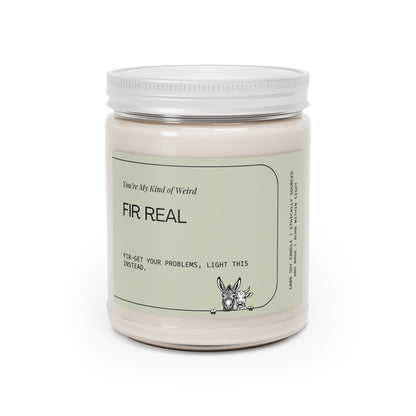 Fir-get Your Problems Soy Candle - Cozy Home Decor, Unique Gift, Self-Care, Aromatherapy, Holiday Celebration