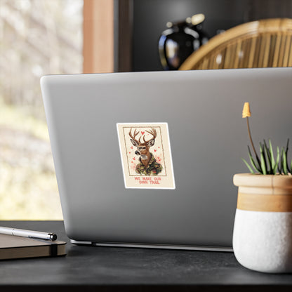 Deer in Camo Sticker — "We Make Our Own Trail" Kiss - Cut Vinyl Decal - You're My Kind of Weird