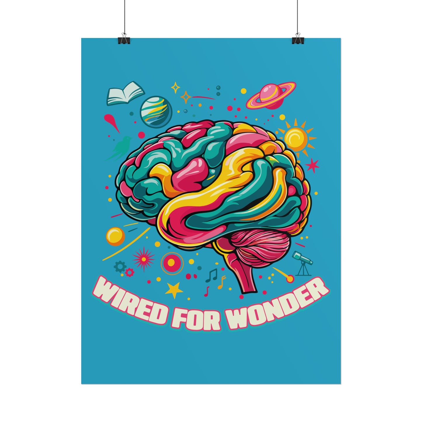 Bold Color Wired for Wonder Art Print - You're My Kind of Weird