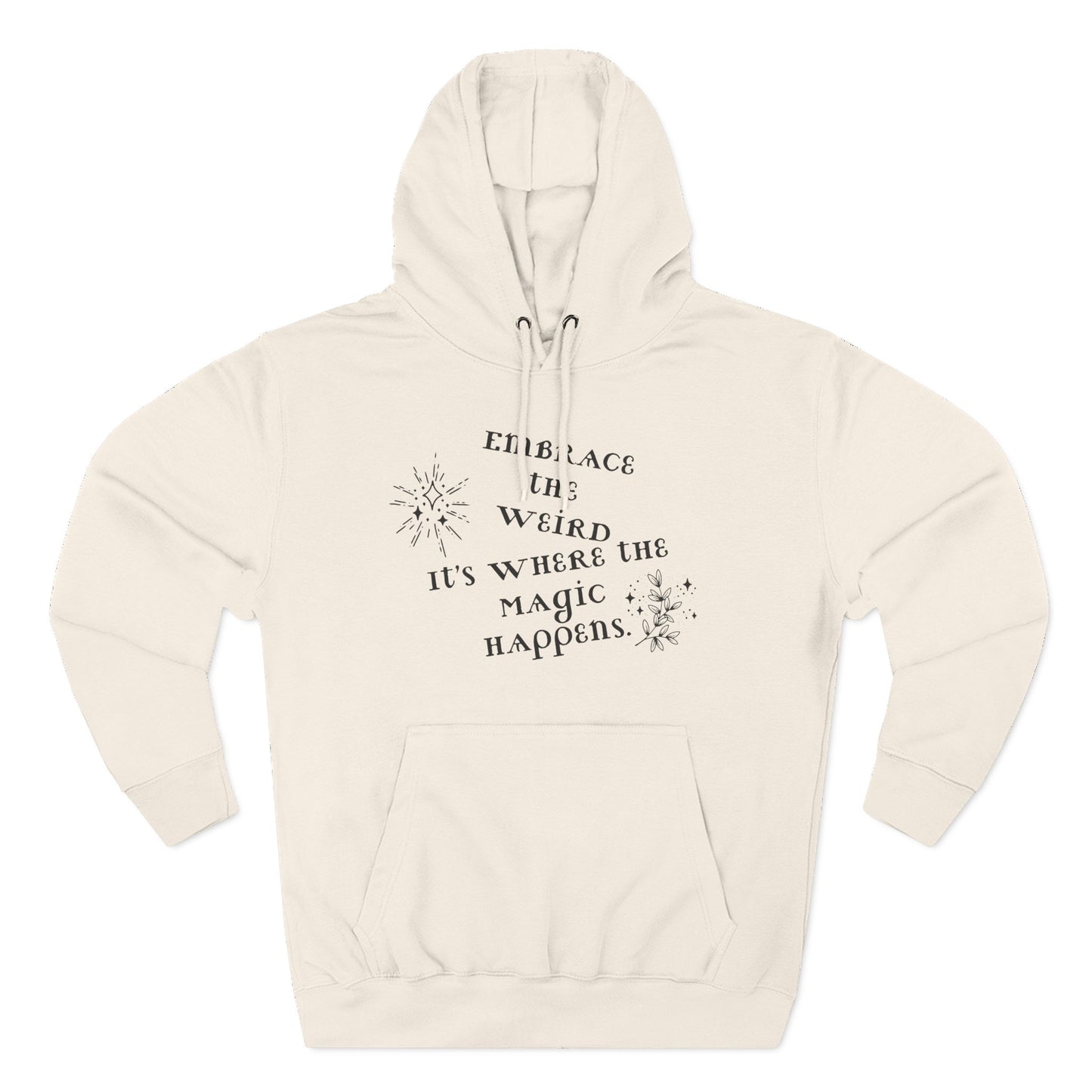Embrace the Weird Fleece Hoodie | Comfortable Magic Happens Hoodie, Cozy Casual Wear, Unique Gift for Creatives, Inspirational [...]