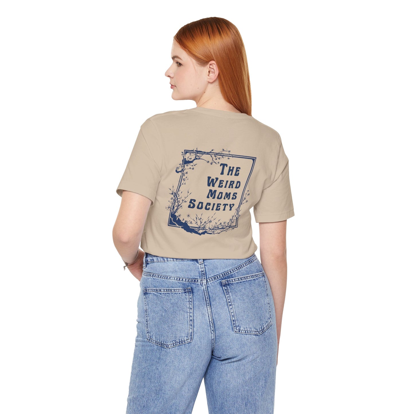 Weird Moms Society Member Shirt - You're My Kind of Weird