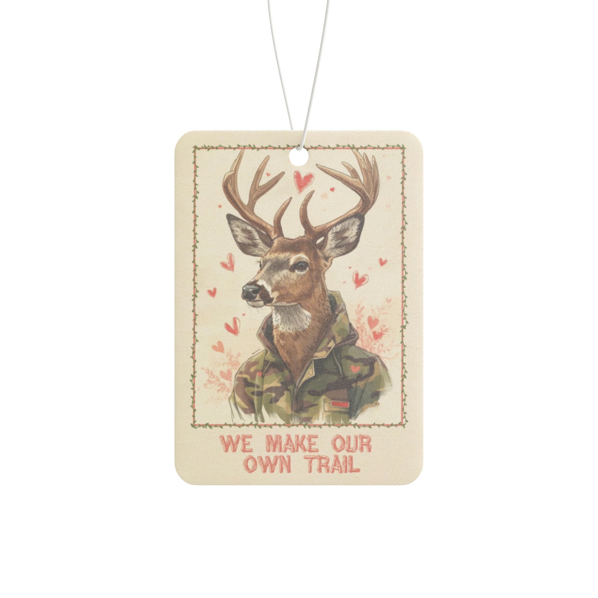 Deer Camouflage 'We Make Our Own Trail' Car Air Freshener — Rustic Outdoors Scent - You're My Kind of Weird