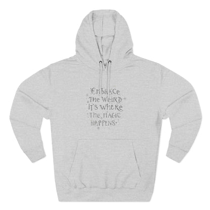 Embrace the Weird Fleece Hoodie | Comfortable Magic Happens Hoodie, Cozy Casual Wear, Unique Gift for Creatives, Inspirational [...]
