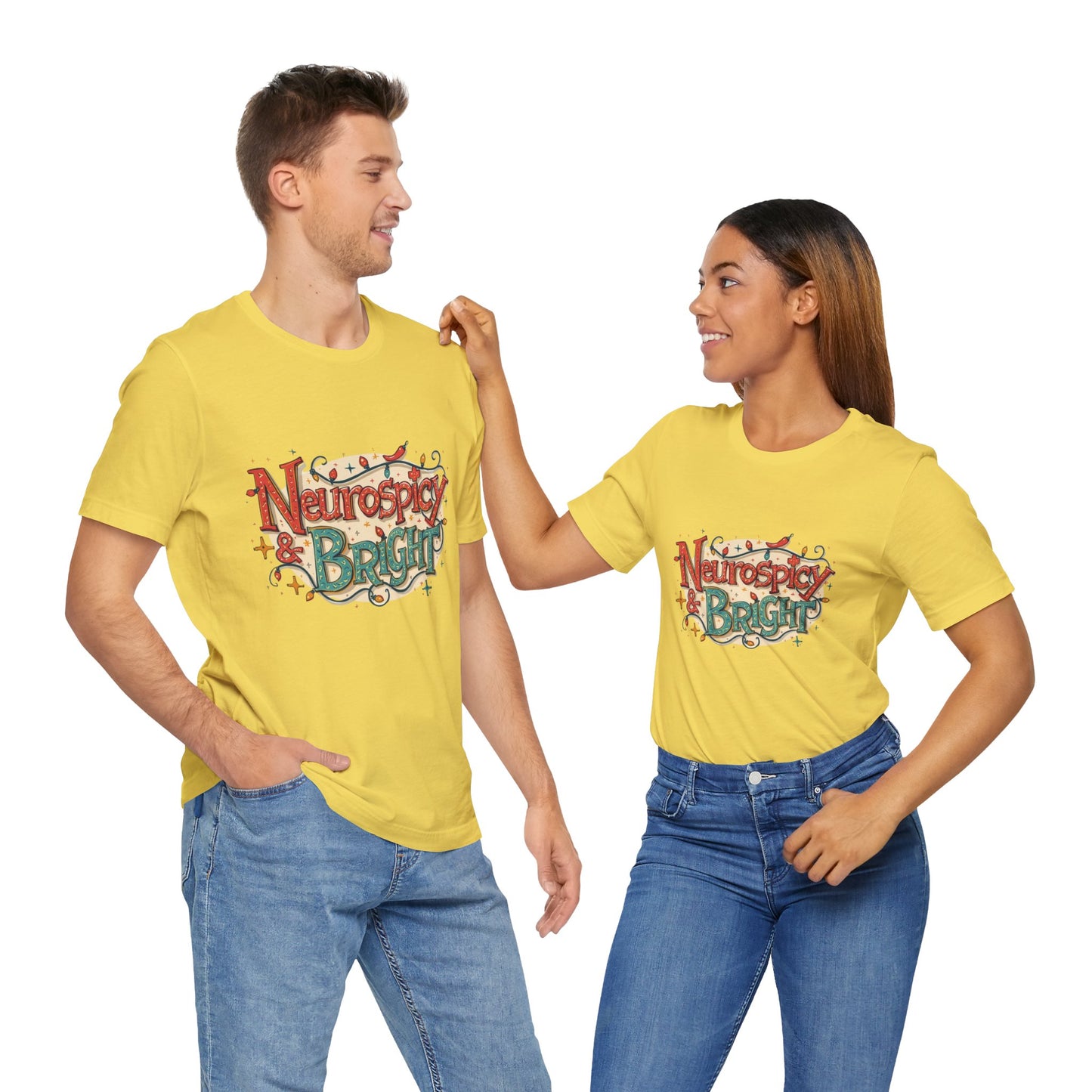 Neurospicy & Bright T-Shirt – Holiday Tee for Unique Minds - You're My Kind of Weird