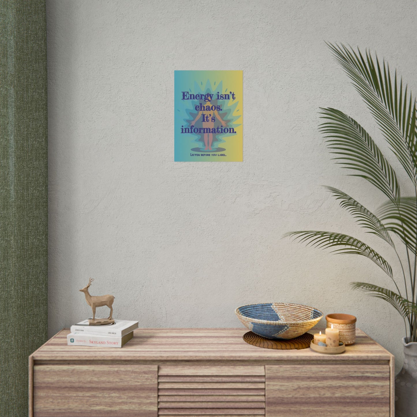 Rolled Poster "Energy Isn’t Chaos. It’s Information." Wall Art - You're My Kind of Weird