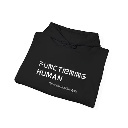 Functioning Human Hoodie - You're My Kind of Weird