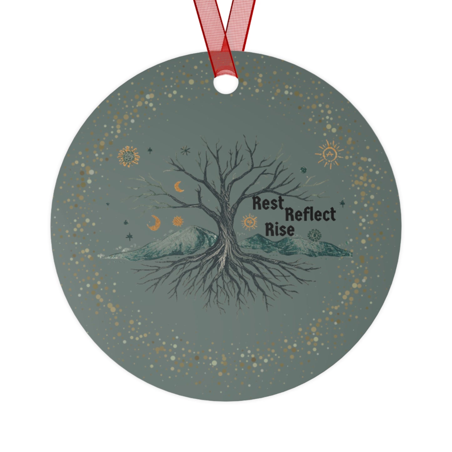 Mindful Solistace Tree Metal Ornament - Rest Reflect Rise Decor, Holiday Gift, Home Ornament - You're My Kind of Weird
