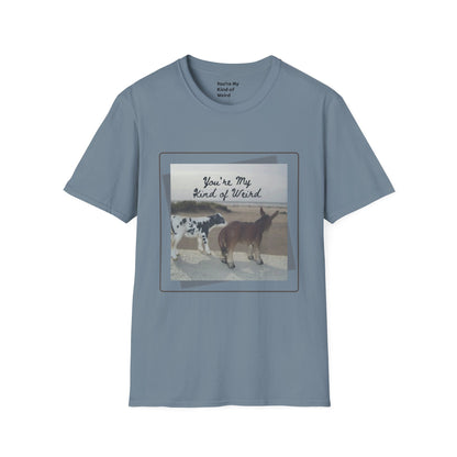 You're My Kind of Weird T-shirt, Fun Gift for Friends, Casual Wear, Eco-Friendly Clothing