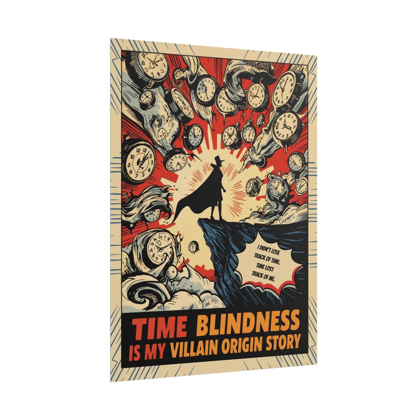 Rolled Poster "Time Blindness Is My Villain Origin Story" Retro Comic Art Print - You're My Kind of Weird