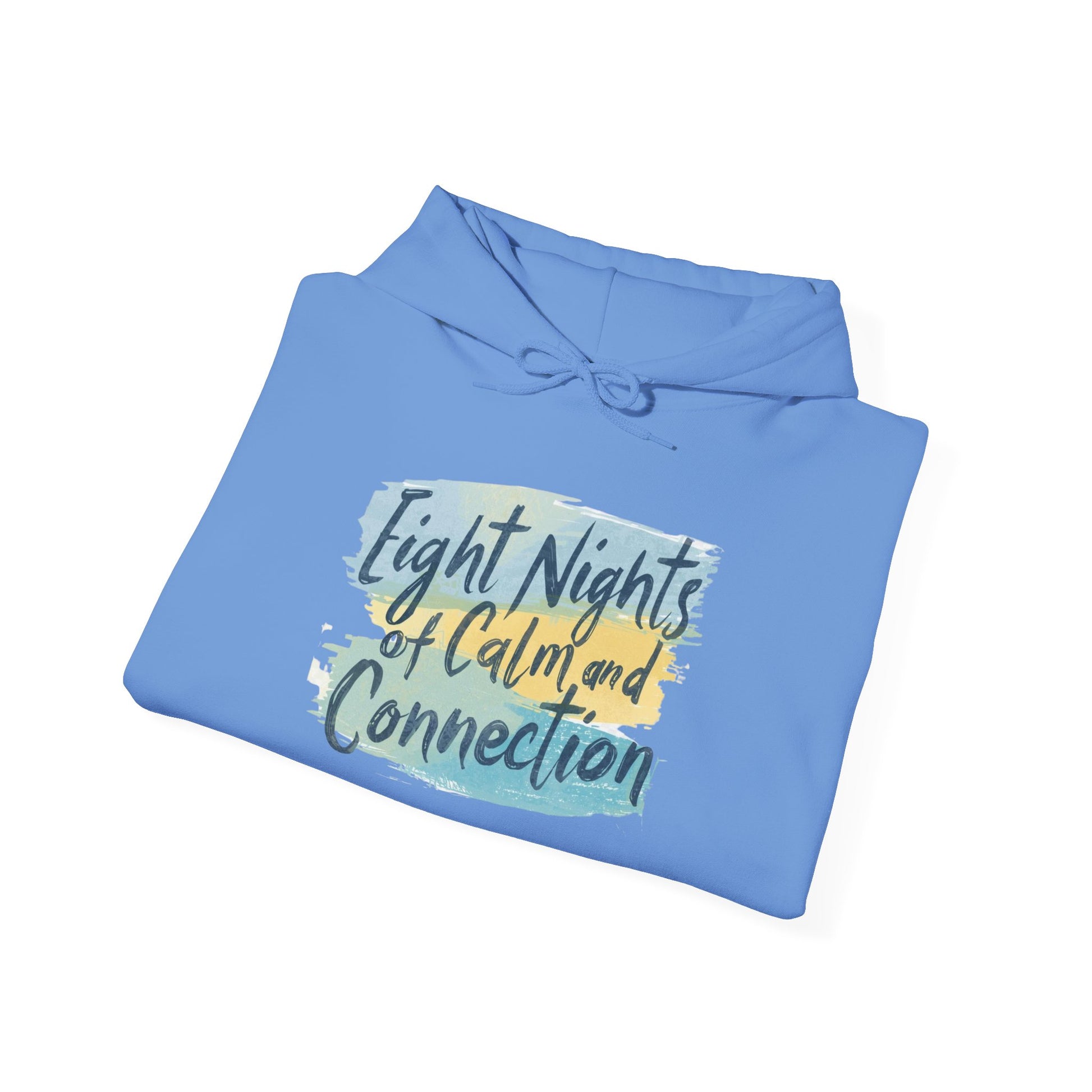 Eight Nights of Calm and Connection Hoodie | Cozy Hanukkah Sweatshirt - You're My Kind of Weird