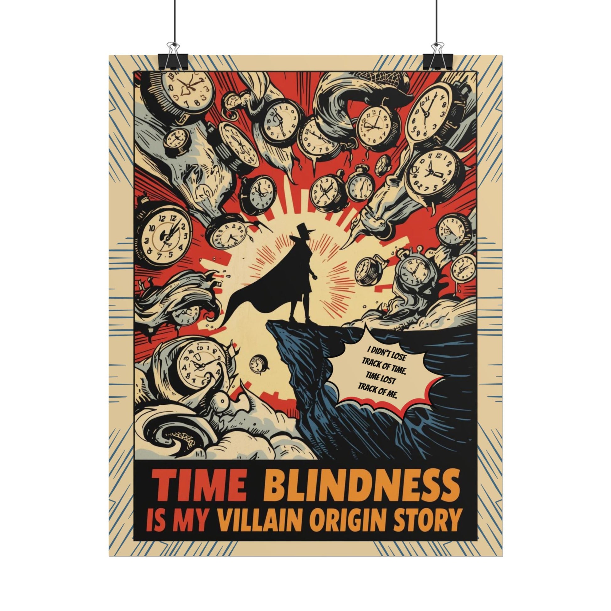 Rolled Poster "Time Blindness Is My Villain Origin Story" Retro Comic Art Print - You're My Kind of Weird