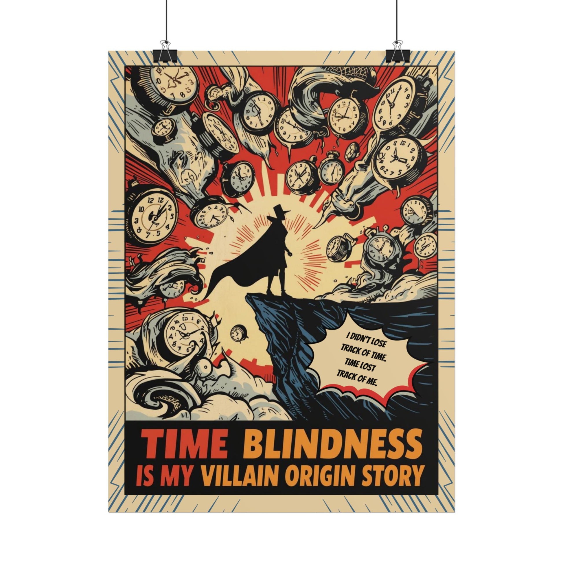 Rolled Poster "Time Blindness Is My Villain Origin Story" Retro Comic Art Print - You're My Kind of Weird