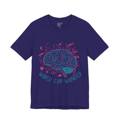 Wired for Wonder — Neurodivergent Curiosity Tee (Adult Unisex) - You're My Kind of Weird