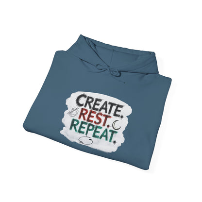 Create. Rest. Repeat. Hoodie | Cozy Kwanzaa & Mindful Sweatshirt - You're My Kind of Weird