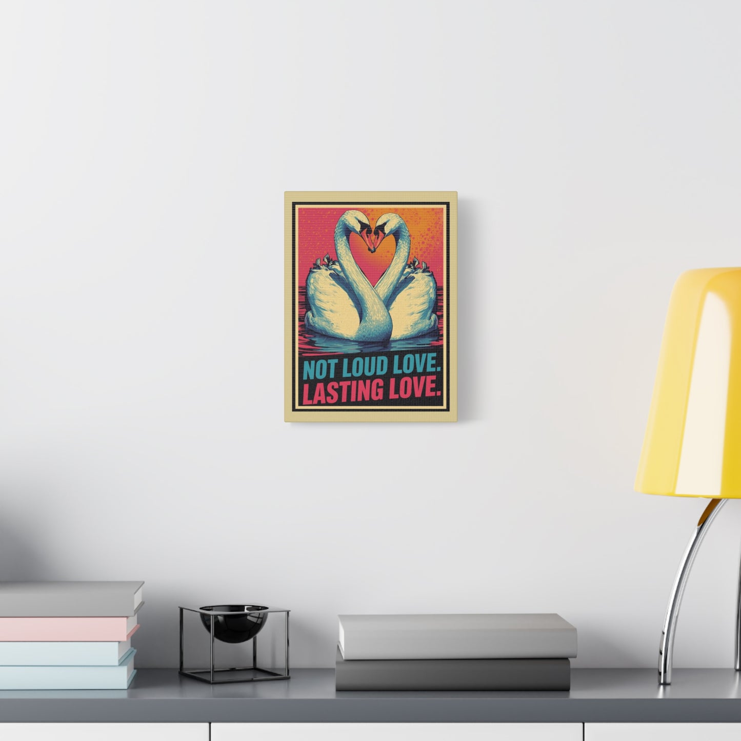 Swans 'Not Loud Love, Lasting Love' Matte Canvas Wall Art - You're My Kind of Weird