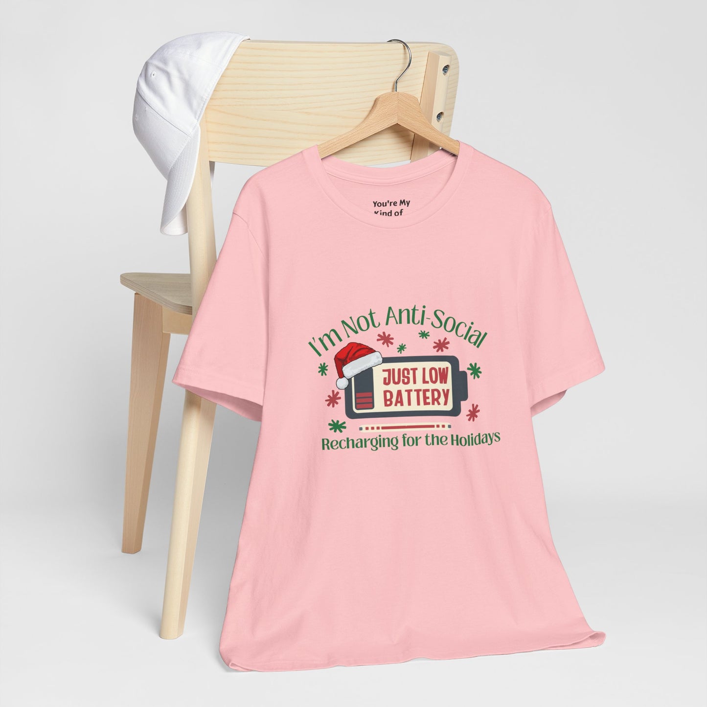 Holiday Recharge Unisex Tee - I'm Not Anti Social, Just Low Battery Holiday Humor - You're My Kind of Weird