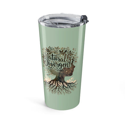 Naturally Divergent art Tumbler 20oz - You're My Kind of Weird