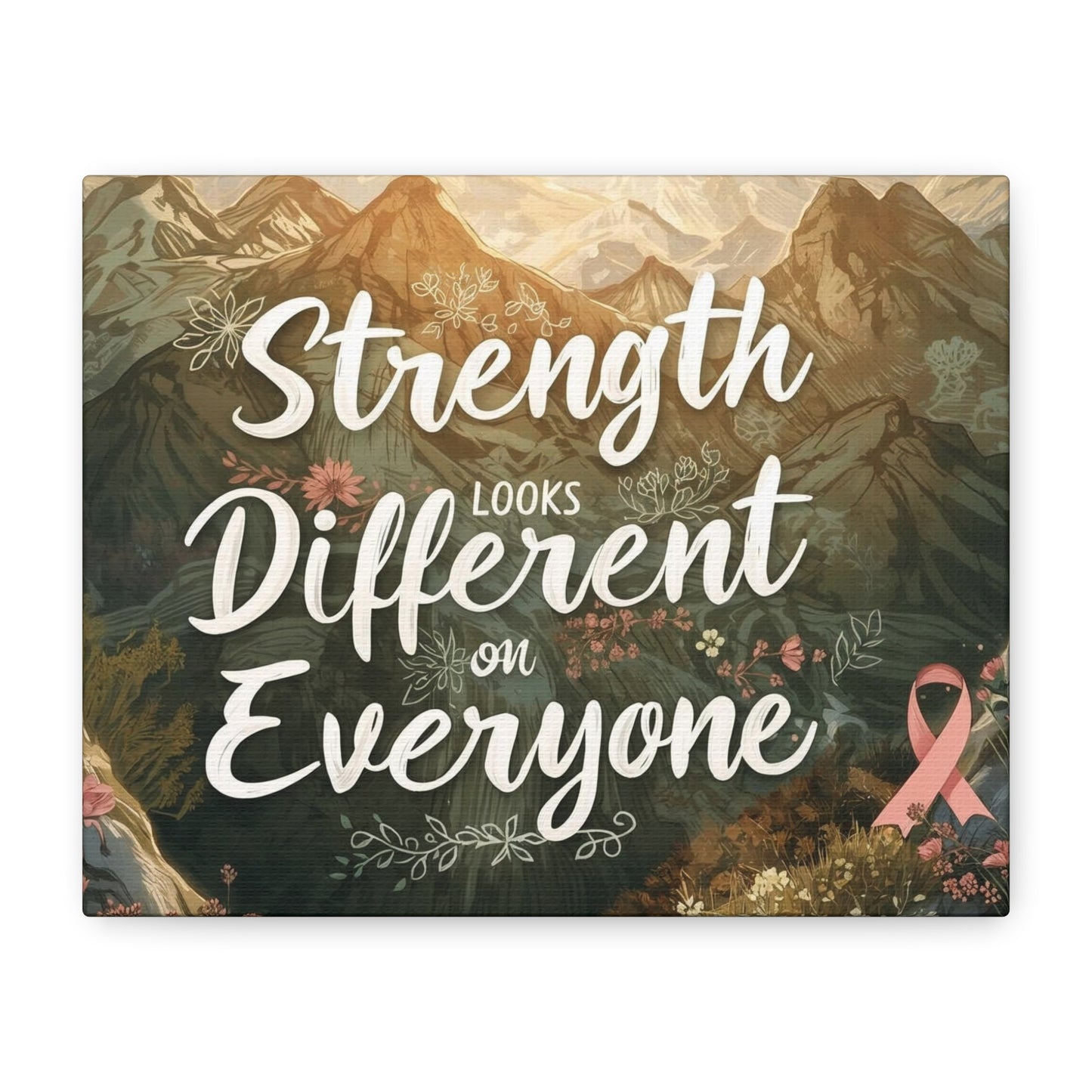 Strength Looks Different on Everyone Canvas Art Print, Motivational Wall Decor - You're My Kind of Weird Canvas