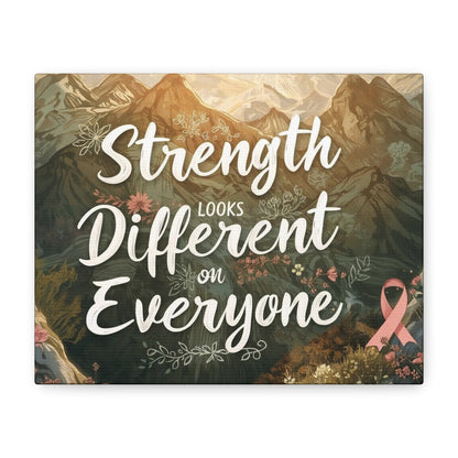 Strength Looks Different on Everyone Canvas Art Print, Motivational Wall Decor - You're My Kind of Weird Canvas