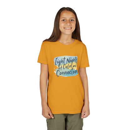 Eight Nights of Calm and Connection Kids Hanukkah Shirt | Mindful Holiday Tee for Children | Soft Youth Hanukkah Gift - You're My Kind of Weird