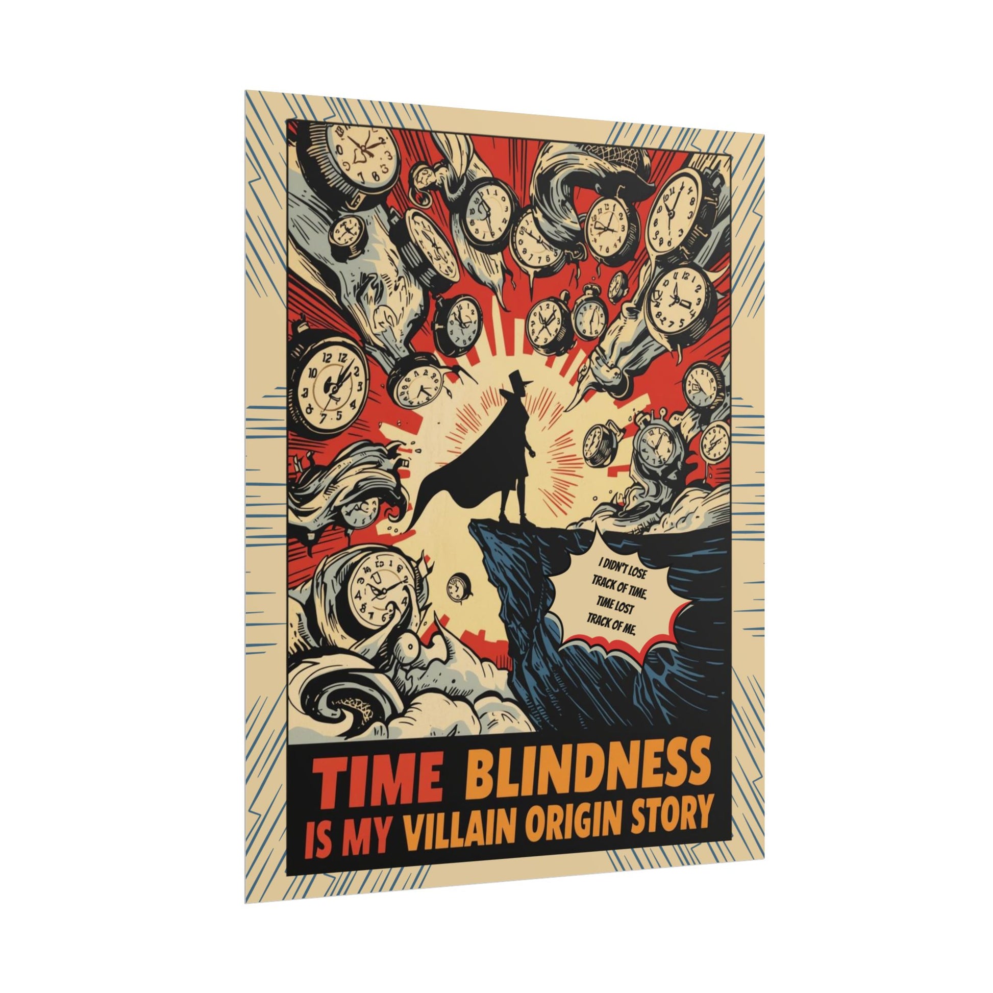 Rolled Poster "Time Blindness Is My Villain Origin Story" Retro Comic Art Print - You're My Kind of Weird