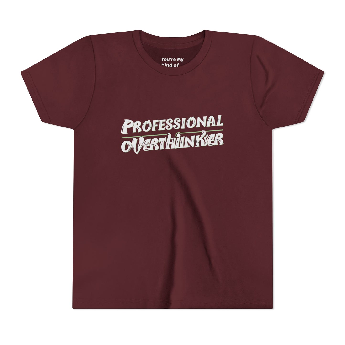 Professional Overthinker Kids T-Shirt – Soft Youth Tee for Creative Thinkers - You're My Kind of Weird
