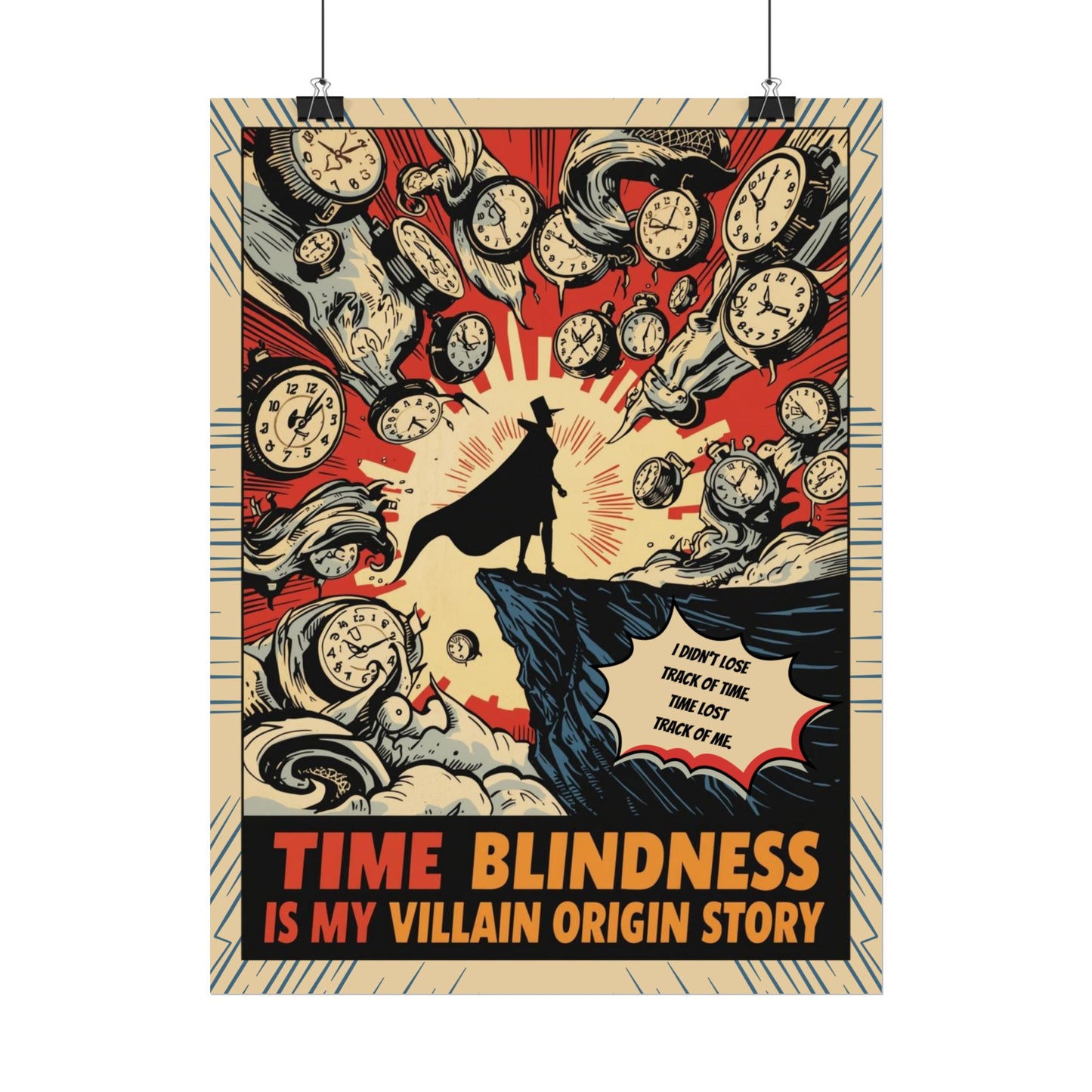 Rolled Poster "Time Blindness Is My Villain Origin Story" Retro Comic Art Print - You're My Kind of Weird