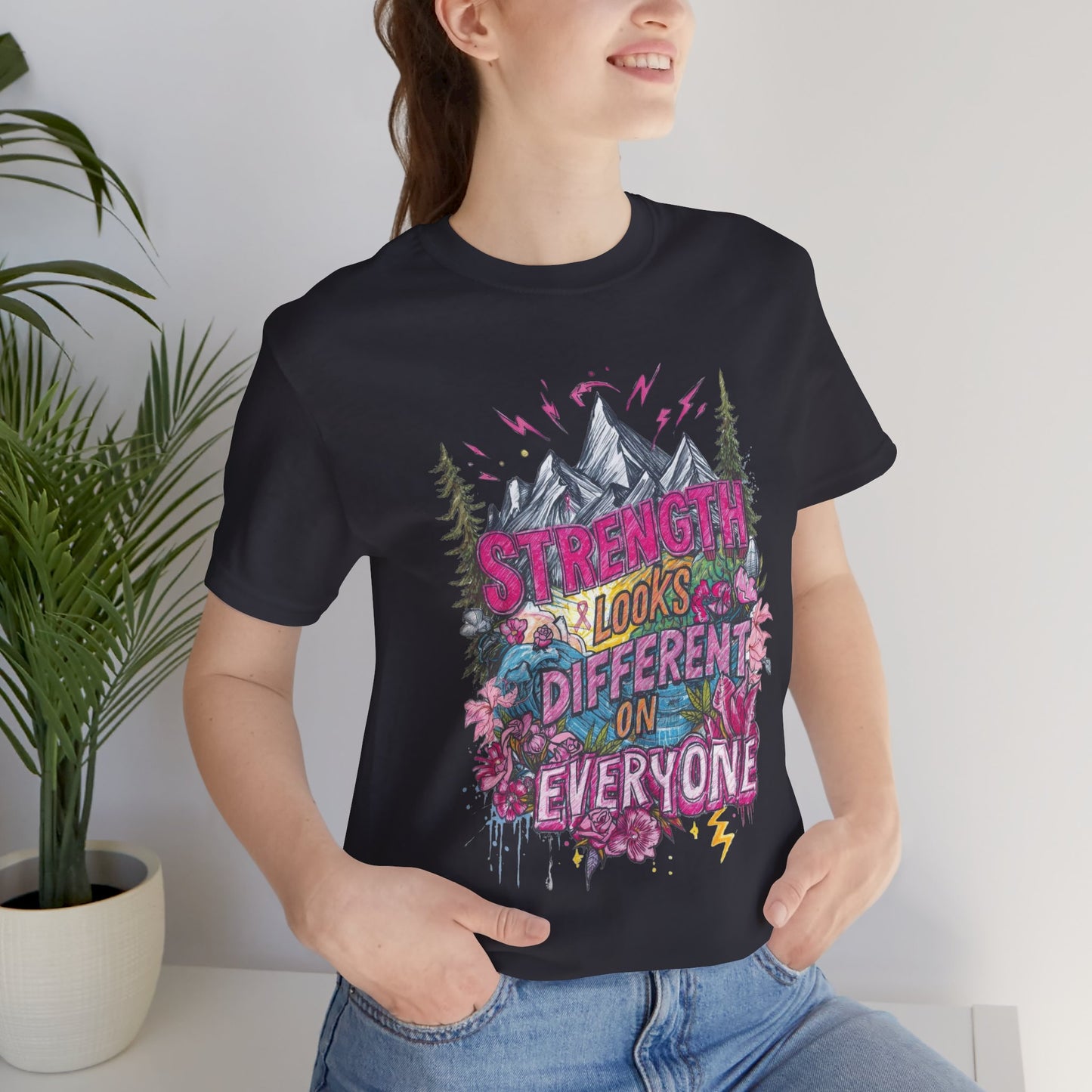 Strength Looks Different Mountainscape Unisex Shirt - You're My Kind of Weird T-Shirt