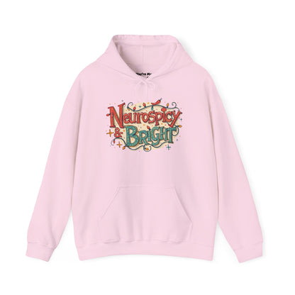 Neurospicy & Bright Hoodie | Cozy Neurodivergent Holiday Sweatshirt - You're My Kind of Weird