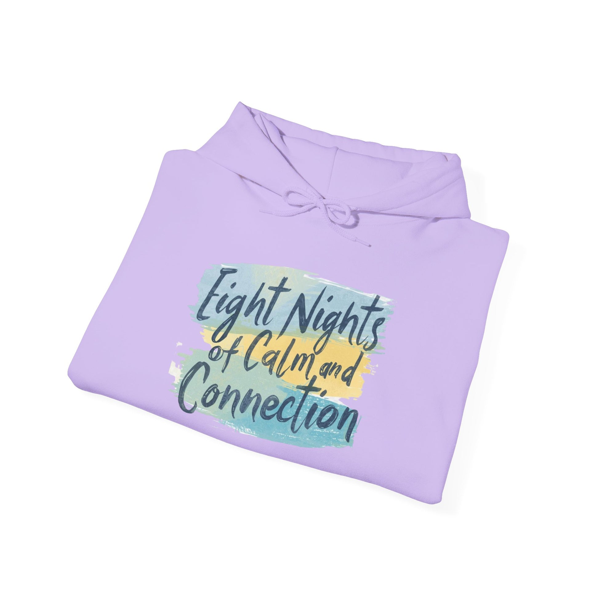 Eight Nights of Calm and Connection Hoodie | Cozy Hanukkah Sweatshirt - You're My Kind of Weird