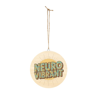 NeuroVibrant Round Wood Sign — Retro Wall Decor - You're My Kind of Weird