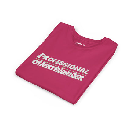 Professional Overthinker Kids T-Shirt – Soft Youth Tee for Creative Thinkers - You're My Kind of Weird