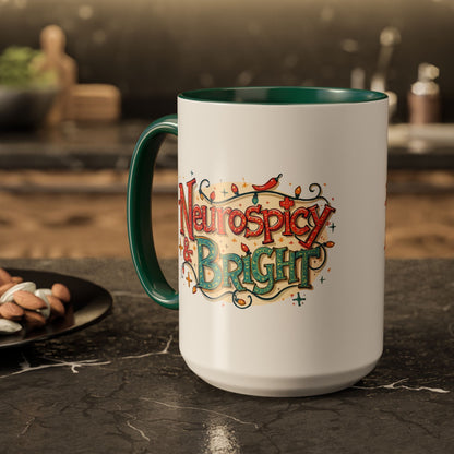 Neurospicy & Bright Mug – Colorful Holiday Coffee Cup for Unique Minds (11oz & 15oz) - You're My Kind of Weird