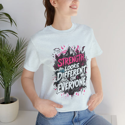 Strength Looks Different Grunge - Inspired Unisex Shirt - You're My Kind of Weird